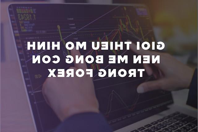 Giới thiệu mô hình nến mẹ bồng con trong Forex